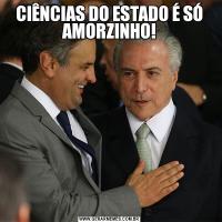 CIÊNCIAS DO ESTADO É SÓ AMORZINHO!