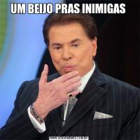 UM BEIJO PRAS INIMIGAS 