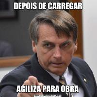 DEPOIS DE CARREGARAGILIZA PARA OBRA