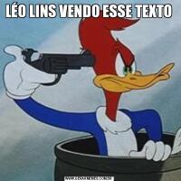 LÉO LINS VENDO ESSE TEXTO