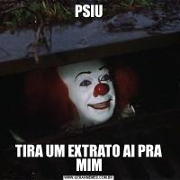 PSIUTIRA UM EXTRATO AI PRA MIM