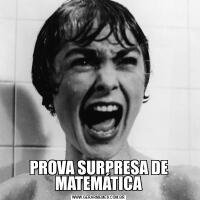 PROVA SURPRESA DE MATEMÁTICA