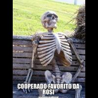 COOPERADO FAVORITO DA ROSI