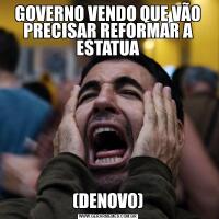 GOVERNO VENDO QUE VÃO PRECISAR REFORMAR A ESTATUA(DENOVO)