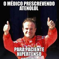 O MÉDICO PRESCREVENDO ATENOLOLPARA PACIENTE HIPERTENSO