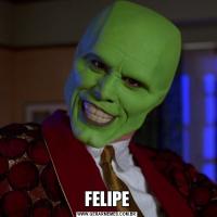 FELIPE