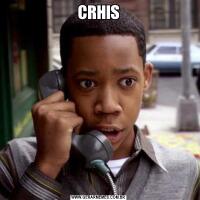 CRHIS