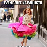 IVAN PEREZ NA PAULISTA
