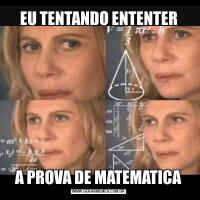 EU TENTANDO ENTENTERA PROVA DE MATEMATICA
