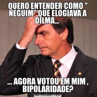 QUERO ENTENDER COMO 