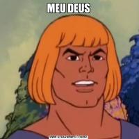 MEU DEUS