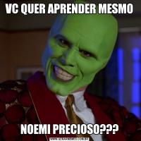 VC QUER APRENDER MESMONOEMI PRECIOSO???