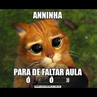 ANNINHAPARA DE FALTAR AULA 