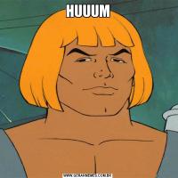 HUUUM