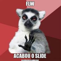 FLWACABOU O SLIDE