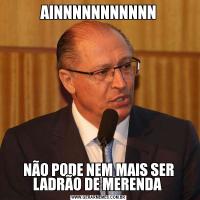 AINNNNNNNNNNNNÃO PODE NEM MAIS SER LADRÃO DE MERENDA 