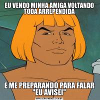 EU VENDO MINHA AMIGA VOLTANDO TODA ARREPENDIDAE ME PREPARANDO PARA FALAR 