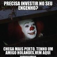 PRECISA INVESTIR NO SEU ENGENHO?CHEGA MAIS PERTO, TENHO UM AMIGO HOLANDÊS,VEM AQUI