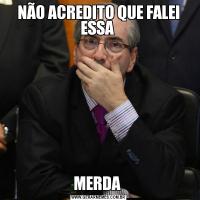 NÃO ACREDITO QUE FALEI ESSA MERDA 