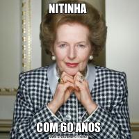NITINHA COM 60 ANOS