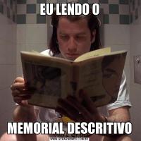 EU LENDO OMEMORIAL DESCRITIVO