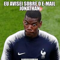EU AVISEI SOBRE O E-MAIL JONATHAN