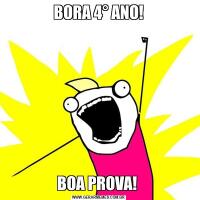 BORA 4° ANO!BOA PROVA! 