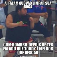 AI FALAM QUE VÃO LIMPAR SUA BOCACOM BOMBRIL DEPOIS DE TER FALADO QUE TODDY É MELHOR QUE NESCAU.