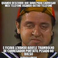 QUANDO DESCOBRI QUE DAVA PARA CARREGAR MEU TELEFONE USANDO OUTRO TELEFONEE FICAVA LEVANDO AQUELE TRAMBOLHO DE CARREGADOR PORTÁTIL PESADO NO BOLSO