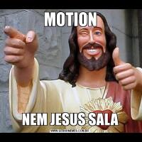 MOTIONNEM JESUS SALA