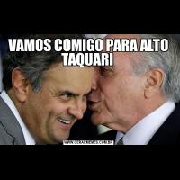 VAMOS COMIGO PARA ALTO TAQUARI 