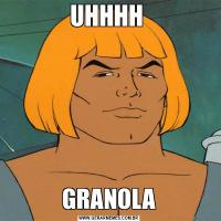 UHHHH GRANOLA