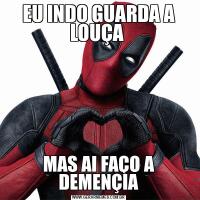 EU INDO GUARDA A LOUÇA MAS AI FAÇO A DEMENÇIA