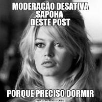 MODERAÇÃO DESATIVA SAPOHA 
DESTE POSTPORQUE PRECISO DORMIR