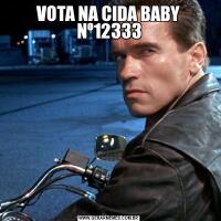 VOTA NA CIDA BABY Nº12333