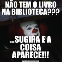 NÃO TEM O LIVRO NA BIBLIOTECA???...SUGIRA E A COISA APARECE!!!