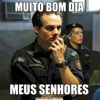 MUITO BOM DIAMEUS SENHORES