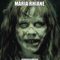 MARIA RHIANE