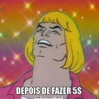 DEPOIS DE FAZER 5S