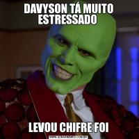 DAVYSON TÁ MUITO ESTRESSADO LEVOU CHIFRE FOI