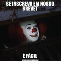 SE INSCREVA EM NOSSO BREVETÉ FÁCIL