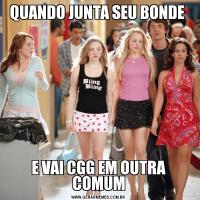 QUANDO JUNTA SEU BONDE E VAI CGG EM OUTRA COMUM