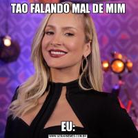 TAO FALANDO MAL DE MIMEU: