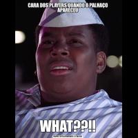 CARA DOS PLAYERS QUANDO O PALHAÇO APARECEUWHAT??!!