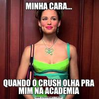 MINHA CARA...QUANDO O CRUSH OLHA PRA MIM NA ACADEMIA