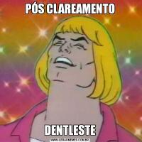 PÓS CLAREAMENTODENTLESTE