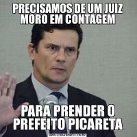 PRECISAMOS DE UM JUIZ MORO EM CONTAGEMPARA PRENDER O PREFEITO PICARETA