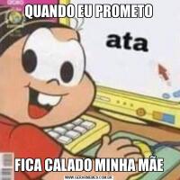 QUANDO EU PROMETOFICA CALADO MINHA MÃE