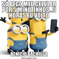 SÓ PEGO MEU CELULAR POR 5 MINUTINHOS...3 HORAS EU VOLTOBENÍCIO BACHIEGA