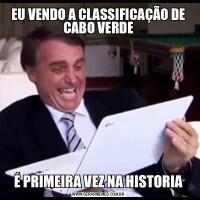 EU VENDO A CLASSIFICAÇÃO DE CABO VERDEÉ PRIMEIRA VEZ NA HISTORIA